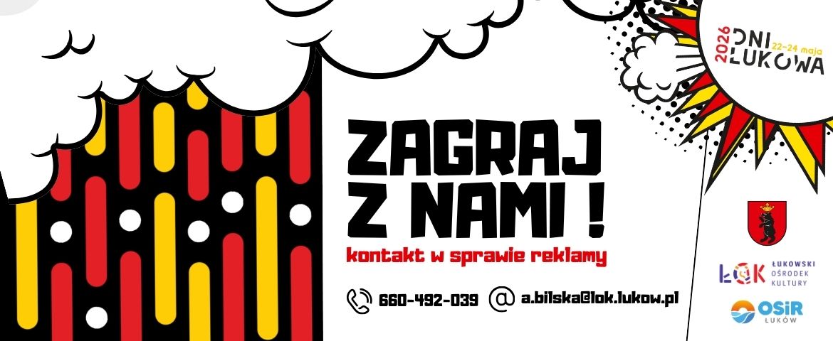 Zagraj z nami na Dniach Łukowa!